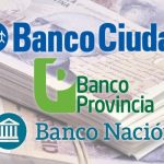 Banco Ciudad, Banco Provincia y Banco Nación